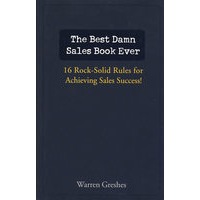 THE BEST DAMN SALES BOOK EVER 销售宝典