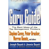 THE GURU GUIDE: THE BEST IDEAS OF THE TOP MANAGEMENT THINKERS（顶级管理者的最佳意见）
