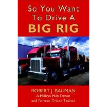 【预订】so you want to drive a big rig