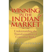 赢得印度市场：了解印度的消费者的变化Winning in the Indian Market : Understanding the Transformation of Consumer India