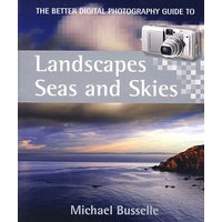 最佳数字摄影指南——风景、天空与海（附200余幅照片） The Better Digital Photography Guide