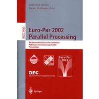Euro-Par 2002. - 并行处理/会议录Euro-Par 2002, parallel processing