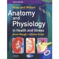 Ross & Wilson健康与疾病解剖及病理学，国际版（第10版）Ross & Wilson Anatomy & Physiology in Health and Illness, International Edition