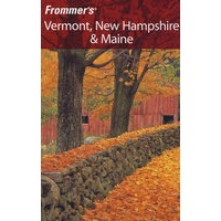 Frommer’s Vermont， New Hampshire & Maine， 6Th EditionFrommer佛蒙特、新汉普郡与缅因州导览，第6版