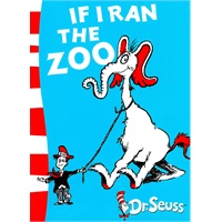 Dr.Seuss If I Ran the Zoo 苏斯博士：如果我管动物园 (ISBN 9780007169948)