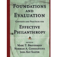 Foundations and Evaluation: Contexts and Practices for Effective Philanthropy基础与评价：有效慈善行为的场景与实践